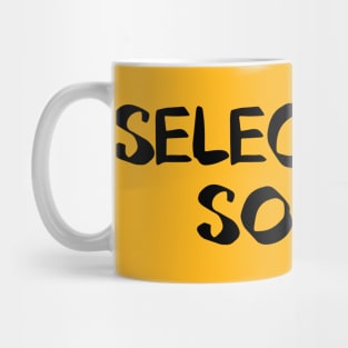 Selectively Social Mug